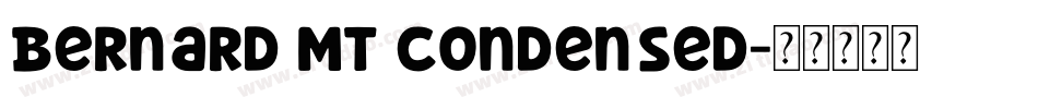 Bernard MT Condensed字体转换